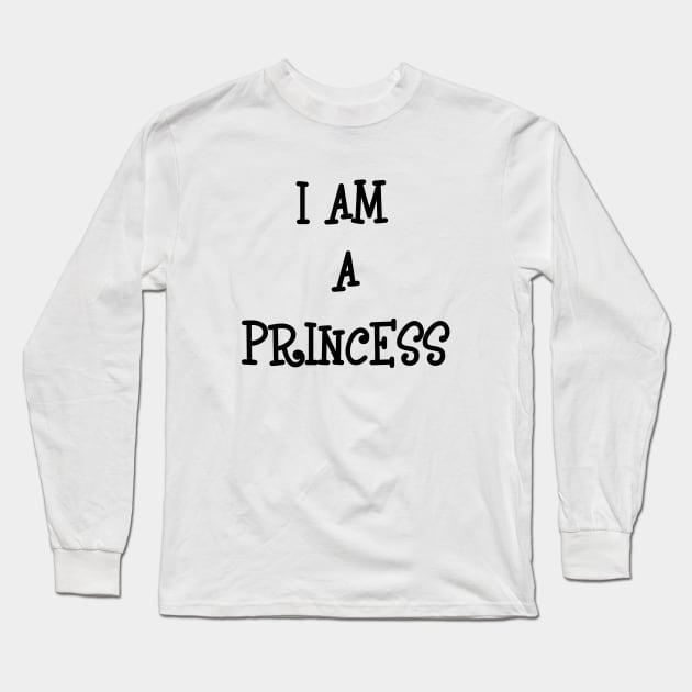 i am a princess Long Sleeve T-Shirt by sarahnash